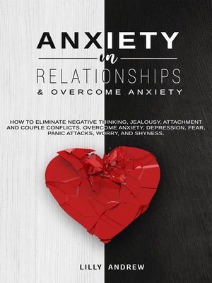 cover image of Anxiety in Relationships & Overcome Anxiety